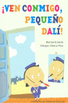 �VEN CONMIGO, PEQUE�O DAL�!