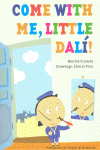 COME WITH ME, LITTLE DAL�!