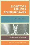 ESCRIPTORS I ERUDITS CONTEMPORANIS. DOTZENA S�RIE
