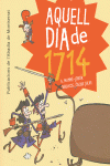 AQUELL DIA DE 1714
