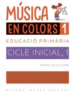 MUSICA EN COLORS 1.(CICLE INICIAL 1)