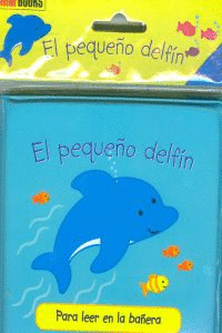 EL PEQUE�O DELF�N. PARA LEER EN LA BA�ERA