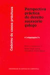 OP/299-PERSPECTIVA PR�CTICA DO DEREITO SUCESORIO GALEGO