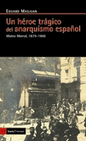 UN HROE TRGICO DEL ANARQUISMO ESPAOL