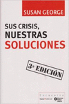 SUS CRISIS, NUESTRAS SOLUCIONES