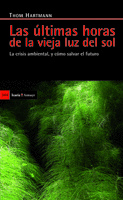 LAS �LTIMAS HORAS DE LA VIEJA LUZ DEL SOL
