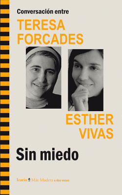 CONVERSACION ENTRE TERESA FORCADES ESTHER VIVAS