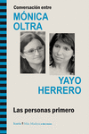 CONVERSACI�N ENTRE M�NICA OLTRA Y YAYO HERRERO