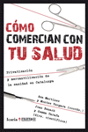C�MO COMERCIAN CON TU SALUD
