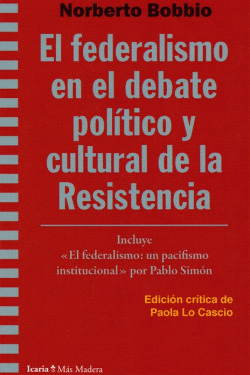 FEDERALISMO EN EL DEBATE POLTICO Y CULTURAL DE LA RESISTENCIA, EL