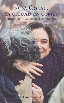 ADA COLAU, LA CIUDAD EN COM�N