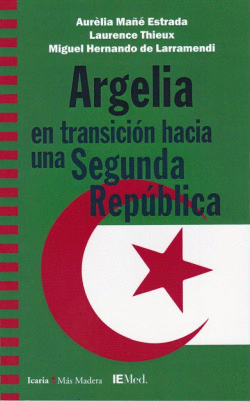 ARGELIA EN TRANSICI�N HACIA UNA SEGUNDA REP�BLICA