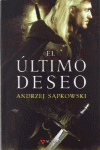 EL LTIMO DESEO. GERALT DE RIVIA. LIBRO 1