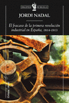 EL FRACASO DE LA PRIMERA REVOLUCI�N INDUSTRIAL EN ESPA�A, 1814-1913
