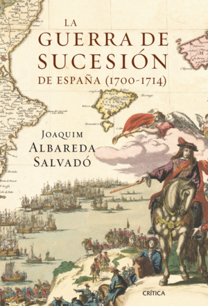LA GUERRA DE SUCESI�N DE ESPA�A