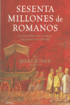 SESENTA MILLONES DE ROMANOS