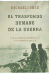 EL TRASFONDO HUMANO DE LA GUERRA