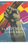 LA REP�BLICA EN GUERRA