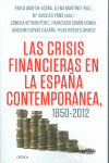 LAS CRISIS FINANCIERAS EN LA ESPAA CONTEMPORNEA, 1850-2012