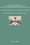 TEATRO ESPA�OL DE LOS SIGLOS DE ORO.
