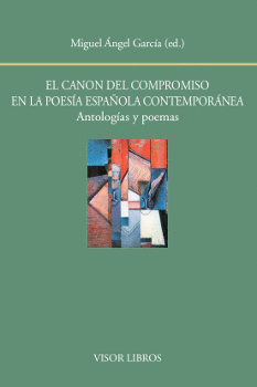 EL CANON DEL COMPROMISO EN LA POES�A ESPA�OLA CONTEMPOR�NEA