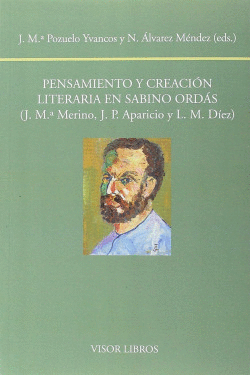 PENSAMIENTO Y CREACI�N LITERARIA EN SABINO ORDAS