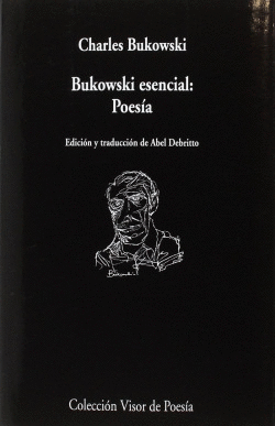 BUKOWSKI ESENCIAL: POES�A