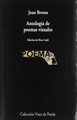 ANTOLOG�A DE POEMAS VISUALES