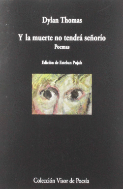 Y LA MUERTE NO TENDR� SE�OR�O