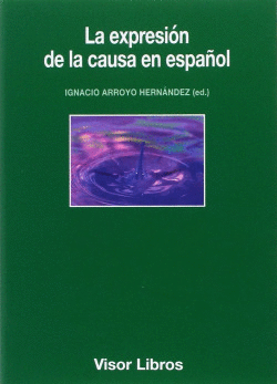 LA EXPRESI�N DE LA CAUSA EN ESPA�OL