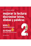 MEJORAR LA LECTURA - DISCRIMINACI�N DE LETRAS, S�LABAS Y PALABRAS NIVEL 2