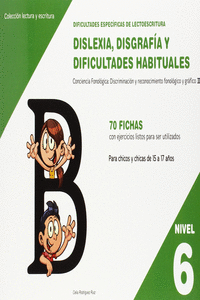 DIFICULTADES ESPEC�FICAS DE LECTOESCRITURA: DISLEXIA, DISGRAF�A Y DIFICULTADES H