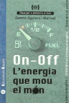 ON - OFF. L'ENERGIA QUE MOU EL M�N