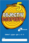 OBJECTIU ESCRIURE 5 LLETRES F - G (GUE - GUI) - J - H - K