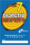 OBJECTIU ESCRIURE 7 S�L�LABES TRAVADES BL- PL- PR- CL- CR- FL- FR- GL- GR- TR- D
