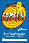 OBJECTIU ESCRIURE 8 L ' ABECEDARI / LA MAJ�SCULA / M DAVANT DE P I B / LA DI�RES