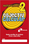 OBJECTIU CALCULAR 2 RESTES SENZILLES DE NOMBRES D ' UNA O DUES XIFRES