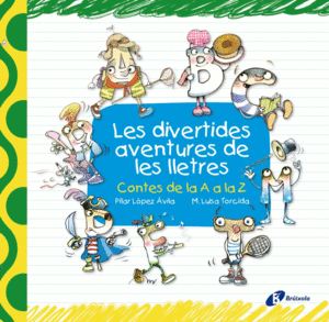 LES DIVERTIDES AVENTURES DE LES LLETRES