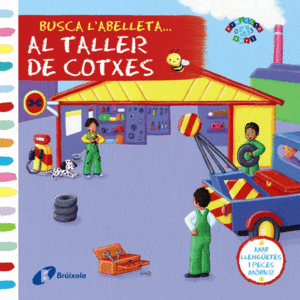 BUSCA L ' ABELLETA... AL TALLER DE COTXES