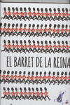 EL BARRET DE LA REINA