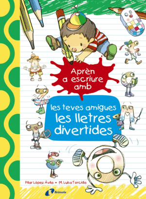 APR�N A ESCRIURE AMB LES TEVES AMIGUES LES LLETRES DIVERTIDES