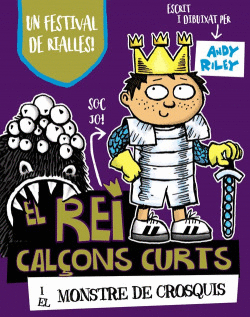 EL REI CAL�ONS CURTS I EL MONSTRE DE CROSQUIS