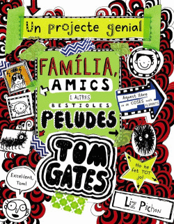 TOM GATES: FAM�LIA, AMICS I ALTRES BESTIOLES PELUDES