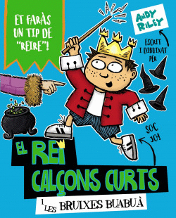EL REI CAL�ONS CURTS I LES BRUIXES BUABU�
