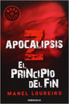 EL PRINCIPIO DEL FIN (APOCALIPSIS Z 1)
