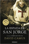 LA ESPADA DE SAN JORGE (ROMAN DE LA CROIX 2)