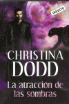 LA ATRACCIN DE LAS SOMBRAS (LA LLAMADA DE LA OSCURIDAD 3)