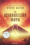 LA RESURRECCIN MAYA (TRILOGA MAYA 2)