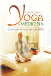 YOGA & MEDICINA. PRESCRIPCIN DEL YOGA PARA LA SALUD