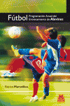 FTBOL. PROGRAMACIN ANUAL DEL ENTRENAMIENTO DE ALEVINES